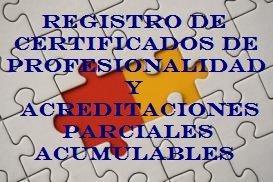 Registro de Certificados de Profesionalidad y Acreditaciones Parciales Acumulables expedidas en Castilla-La Mancha